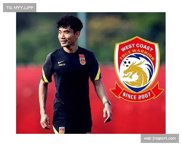 郑智执教青岛西海岸积极磨合阵容，老将转型教练受关注